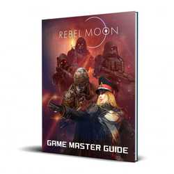 Everyday Heroes RPG: Rebel Moon Gamemasters Guide