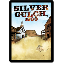 Sentinels of the Multiverse: Silver Gulch, 1883 Environment
