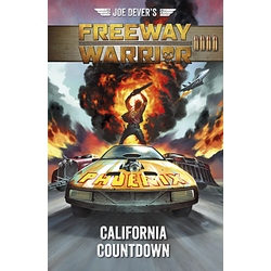 Joe Devers Freeway Warrior: California Countdown