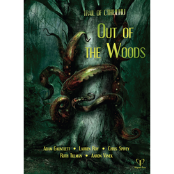 Trail of Cthulhu: Out of the Woods