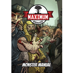 Maximum Apocalypse RPG: Monster Manual