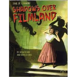 Trail of Cthulhu: Shadows over Filmland